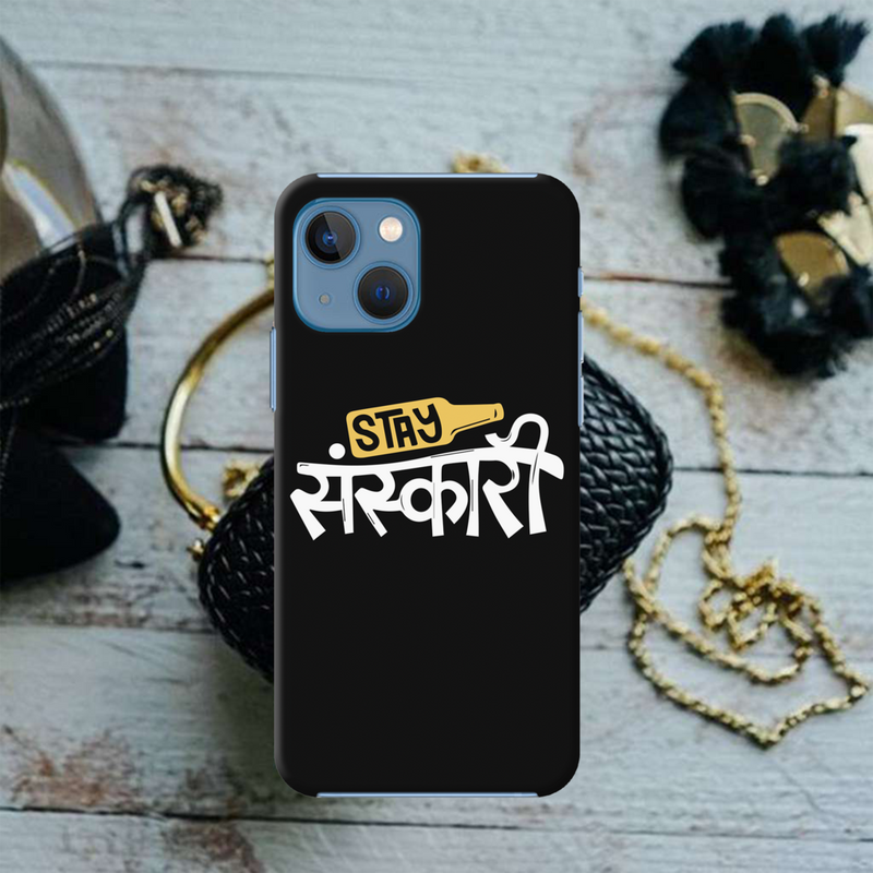 Stay Sanskari Printed Slim Cases and Cover for iPhone 13 Mini