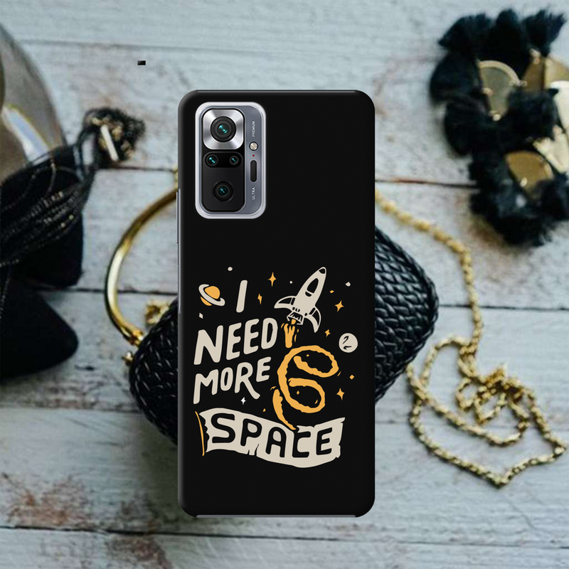 I need more space Printed Slim Cases and Cover for Redmi Note 10 Pro