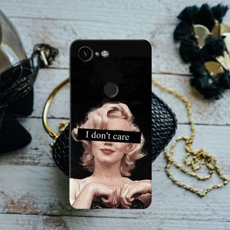 I Don't care Printed Slim Cases and Cover for Pixel 3