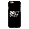 Don't quit Printed Slim Cases and Cover for iPhone 6