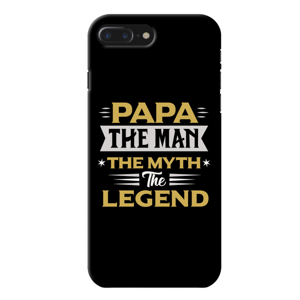 Papa the legend Printed Slim Cases and Cover for iPhone 7 Plus
