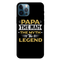 Papa the legend Printed Slim Cases and Cover for iPhone 12 Pro Max