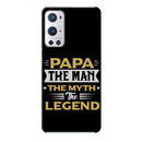 Papa the legend Printed Slim Cases and Cover for OnePlus 9R