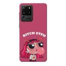 Bitch STFU Printed Slim Cases and Cover for Galaxy S20 ultra