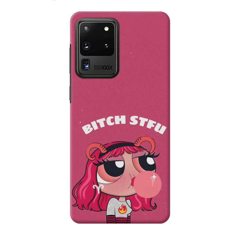 Bitch STFU Printed Slim Cases and Cover for Galaxy S20 ultra