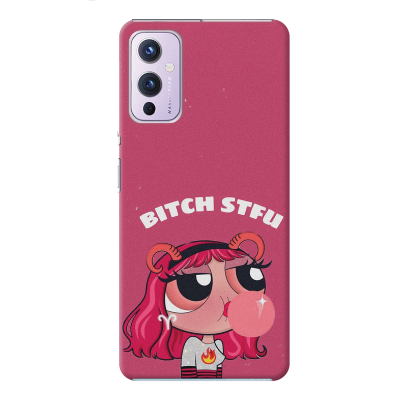 Bitch STFU Printed Slim Cases and Cover for OnePlus 9