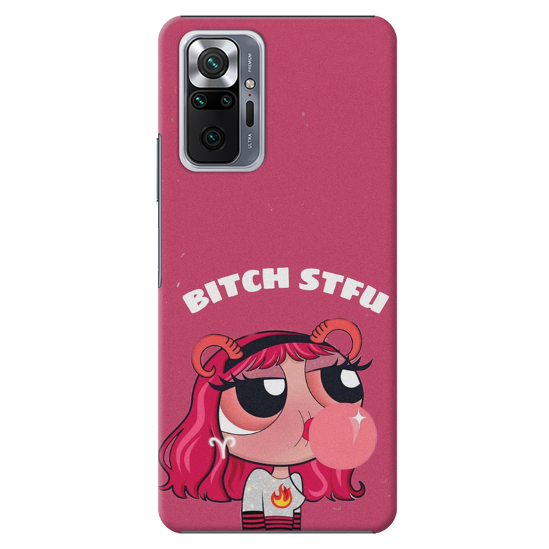 Bitch STFU Printed Slim Cases and Cover for Redmi Note 10 Pro
