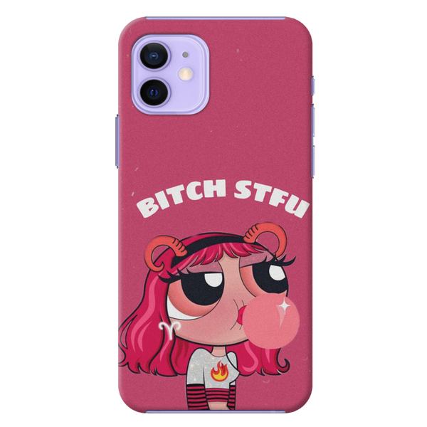 Bitch STFU Printed Slim Cases and Cover for iPhone 12 Mini