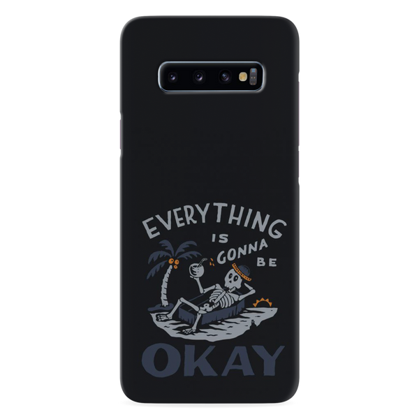 Everyting is okay Printed Slim Cases and Cover for Galaxy S10 Plus