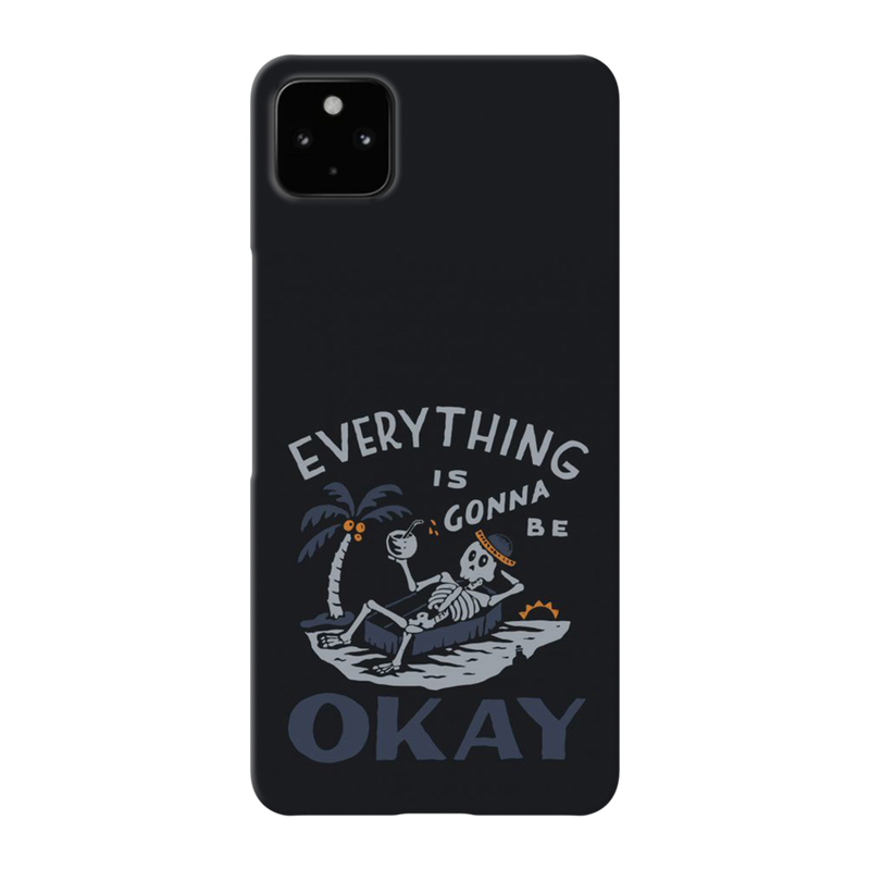 Everyting is okay Printed Slim Cases and Cover for Pixel 4A