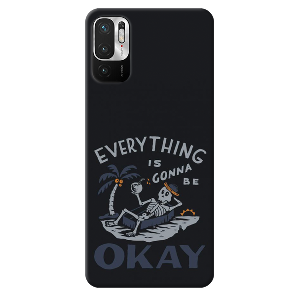 Everyting is okay Printed Slim Cases and Cover for Redmi Note 10T