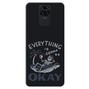 Everyting is okay Printed Slim Cases and Cover for Redmi Note 9