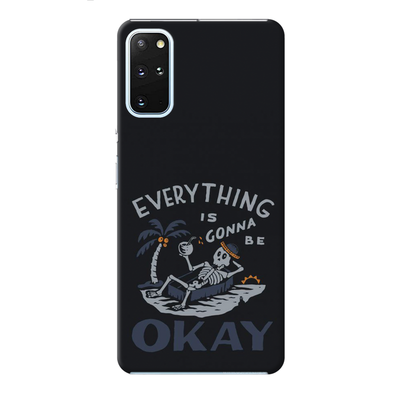 Everyting is okay Printed Slim Cases and Cover for Galaxy S20