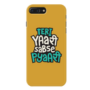 Teri Yari sabse pyari Printed Slim Cases and Cover for iPhone 8 Plus