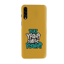 Teri Yari sabse pyari Printed Slim Cases and Cover for Galaxy A50