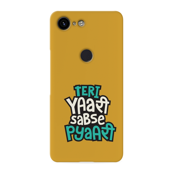 Teri Yari sabse pyari Printed Slim Cases and Cover for Pixel 3