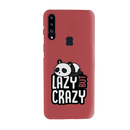 Lazy but crazy Printed Slim Cases and Cover for Galaxy A20S