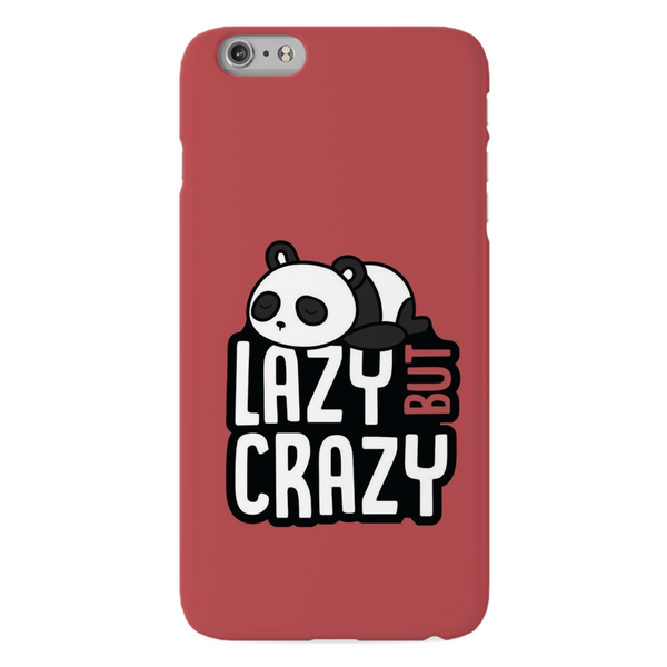 Lazy but crazy Printed Slim Cases and Cover for iPhone 6 Plus