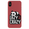 Lazy but crazy Printed Slim Cases and Cover for iPhone XS