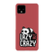 Lazy but crazy Printed Slim Cases and Cover for Pixel 4