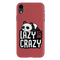 Lazy but crazy Printed Slim Cases and Cover for iPhone XR