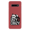 Lazy but crazy Printed Slim Cases and Cover for Galaxy S10 Plus