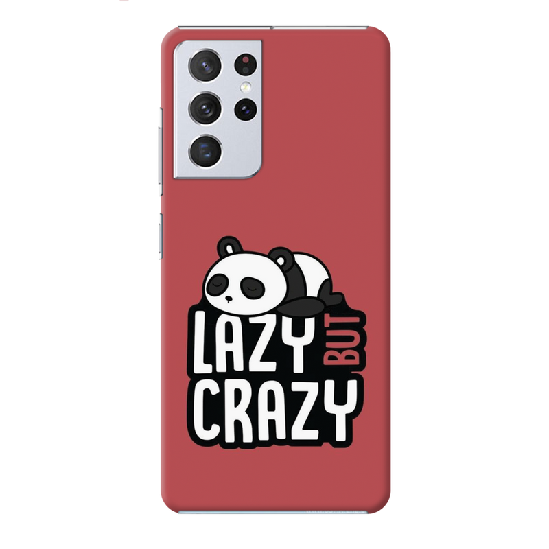 Lazy but crazy Printed Slim Cases and Cover for Galaxy S21 Ultra