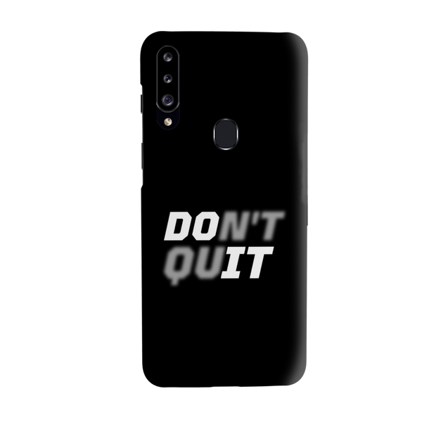 Don't quit Printed Slim Cases and Cover for Galaxy A20S