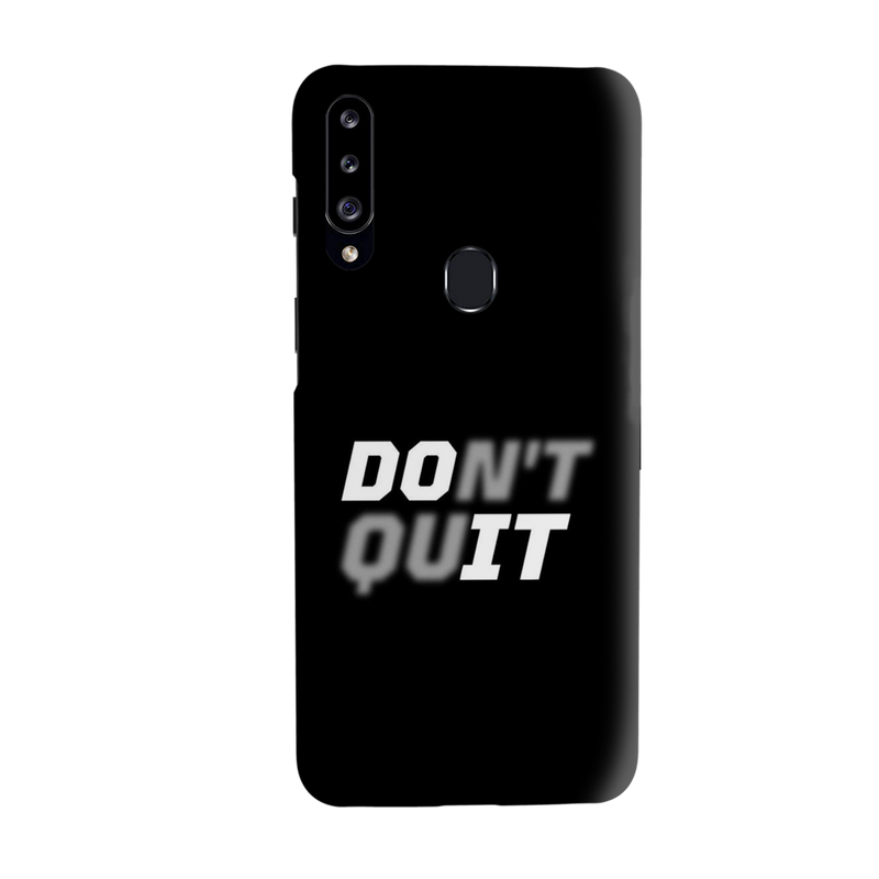 Don't quit Printed Slim Cases and Cover for Galaxy A20S