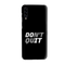 Don't quit Printed Slim Cases and Cover for Galaxy A50S