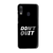 Don't quit Printed Slim Cases and Cover for Galaxy A30