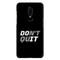 Don't quit Printed Slim Cases and Cover for OnePlus 6
