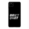 Don't quit Printed Slim Cases and Cover for Pixel 4A