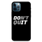 Don't quit Printed Slim Cases and Cover for iPhone 12 Pro Max