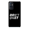 Don't quit Printed Slim Cases and Cover for OnePlus 9 Pro