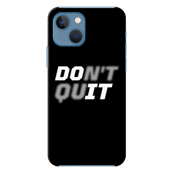 Don't quit Printed Slim Cases and Cover for iPhone 13