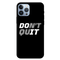 Don't quit Printed Slim Cases and Cover for iPhone 13 Pro