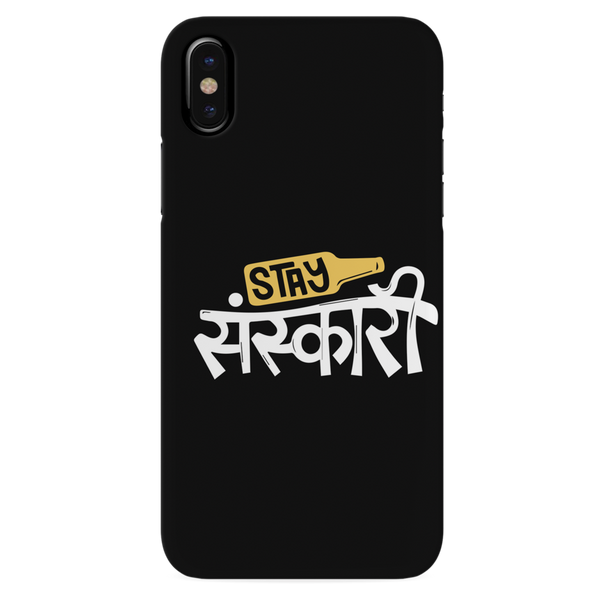 Stay Sanskari Printed Slim Cases and Cover for iPhone X