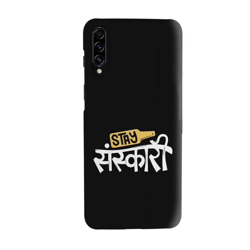 Stay Sanskari Printed Slim Cases and Cover for Galaxy A50