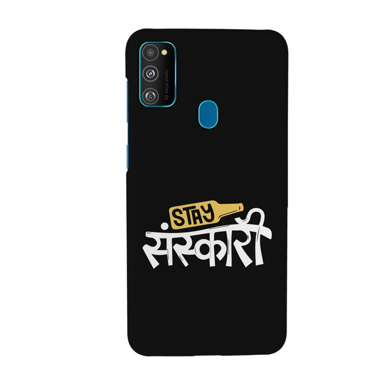 Stay Sanskari Printed Slim Cases and Cover for Galaxy M30S