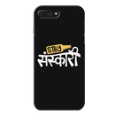 Stay Sanskari Printed Slim Cases and Cover for iPhone 8 Plus