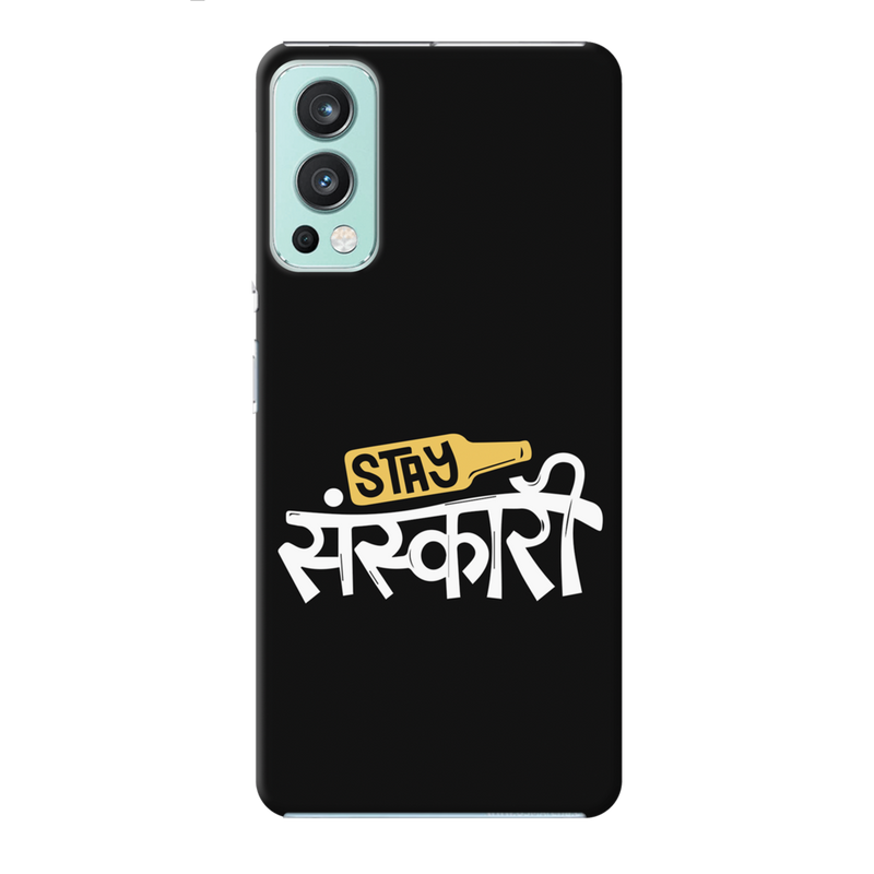 Stay Sanskari Printed Slim Cases and Cover for OnePlus Nord 2