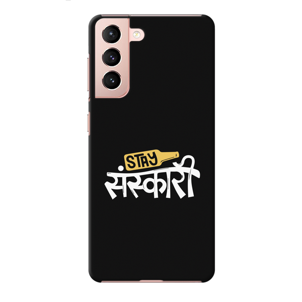Stay Sanskari Printed Slim Cases and Cover for Galaxy S21