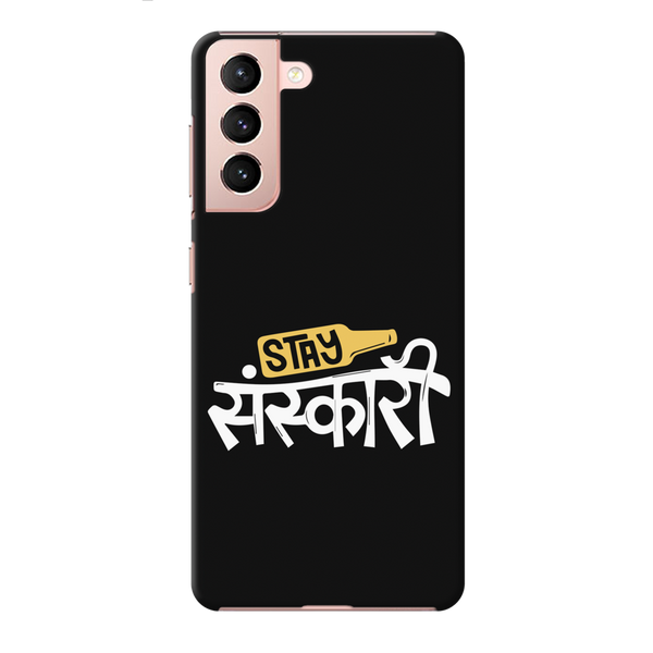 Stay Sanskari Printed Slim Cases and Cover for Galaxy S21 Plus