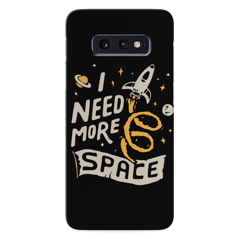 I need more space Printed Slim Cases and Cover for Galaxy S10E
