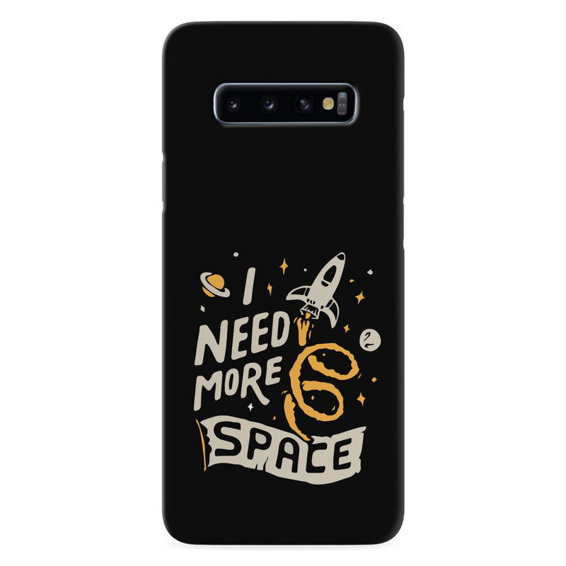 I need more space Printed Slim Cases and Cover for Galaxy S10 Plus