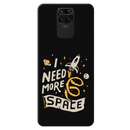 I need more space Printed Slim Cases and Cover for Redmi Note 9