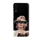 I Don't care Printed Slim Cases and Cover for Galaxy A50