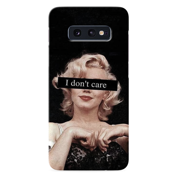 I Don't care Printed Slim Cases and Cover for Galaxy S10E