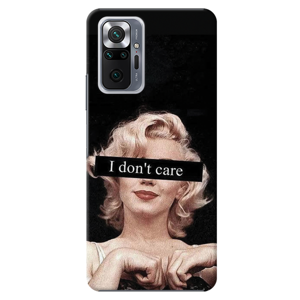 I Don't care Printed Slim Cases and Cover for Redmi Note 10 Pro